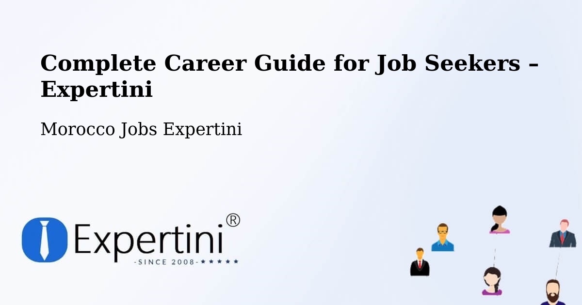 Career Guide for Job Seekers – Figuig - Figuig, Morocco Jobs Expertini
