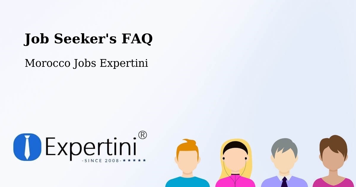 Job Seeker FAQ – Figuig - Morocco Jobs Expertini